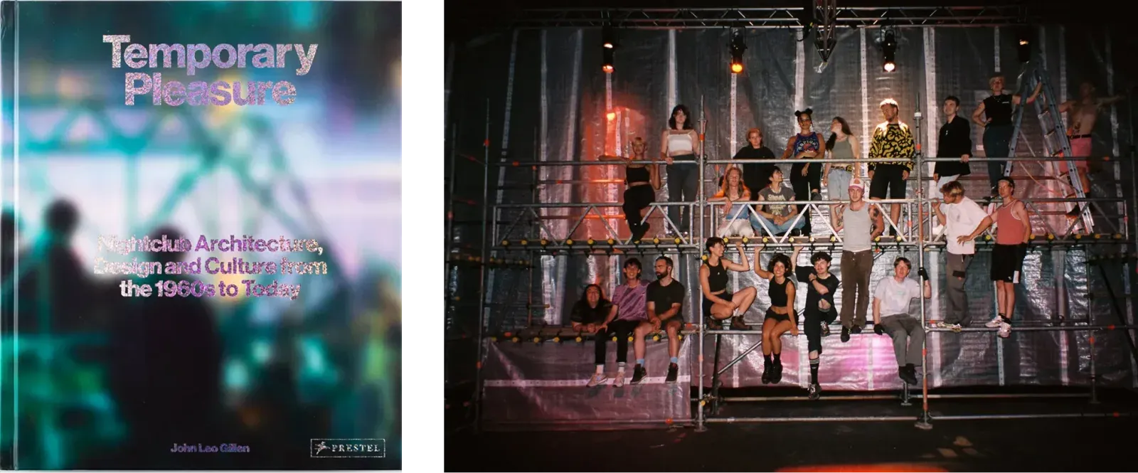 왼쪽은 책 ‘Temporary Pleasure: Nightclub Architecture, Design and Culture from the 1960s to Today’(John Leo Gillen, Prestel) 표지, 오른쪽은 비닐로 감싼 철제 비계 위에 스무 명 남짓이 올라앉은 단체 사진